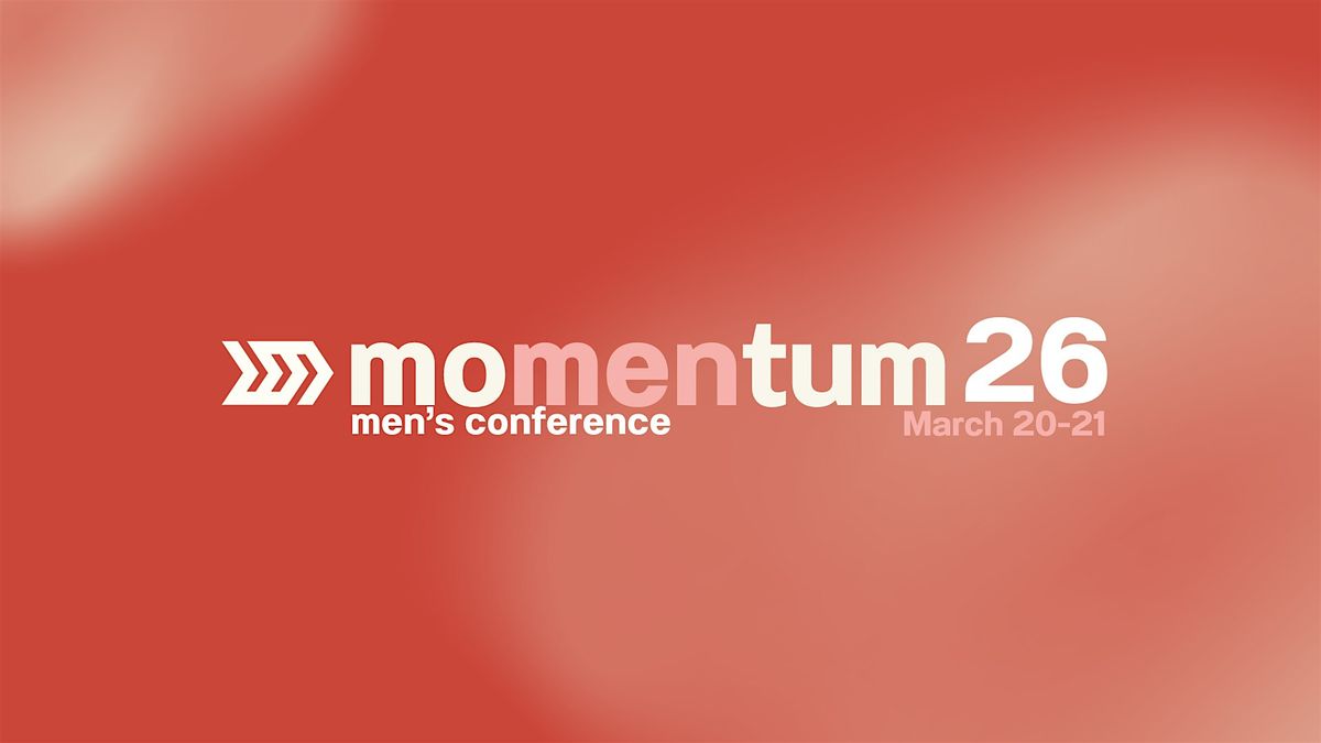 Momentum Men's Conference 2026, 20 March | Event in Goldsboro | AllEvents