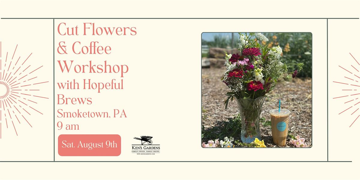 Cut Flowers & Coffee Workshop, 9 August | Event in Lancaster | AllEvents