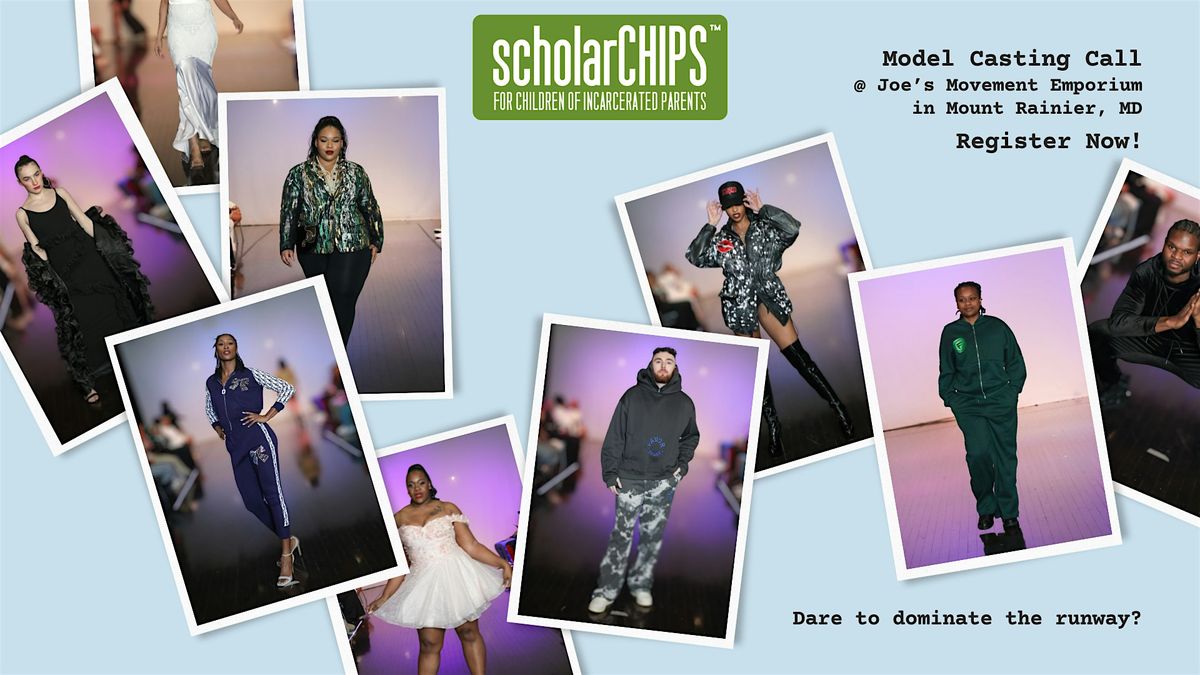ScholarCHIPS' Model Casting Call Registration, 17 August | Event in Mount Rainier | AllEvents