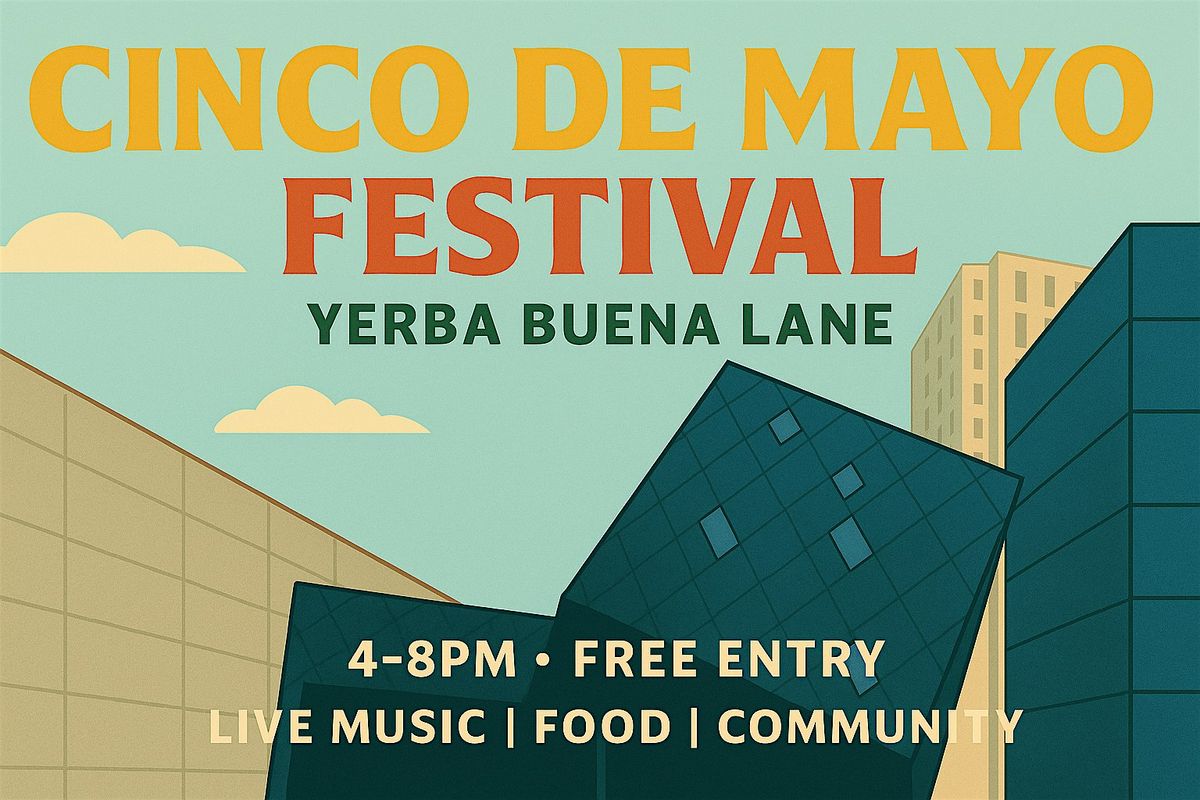 Cinco de Mayo Festival at Yerba Buena Lane | Event in San Francisco | AllEvents
