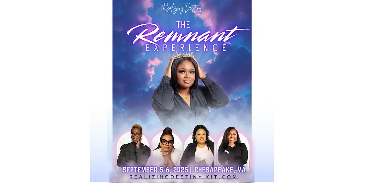 THE REMNANT EXPERIENCE, 5 September | Event in Chesapeake | AllEvents