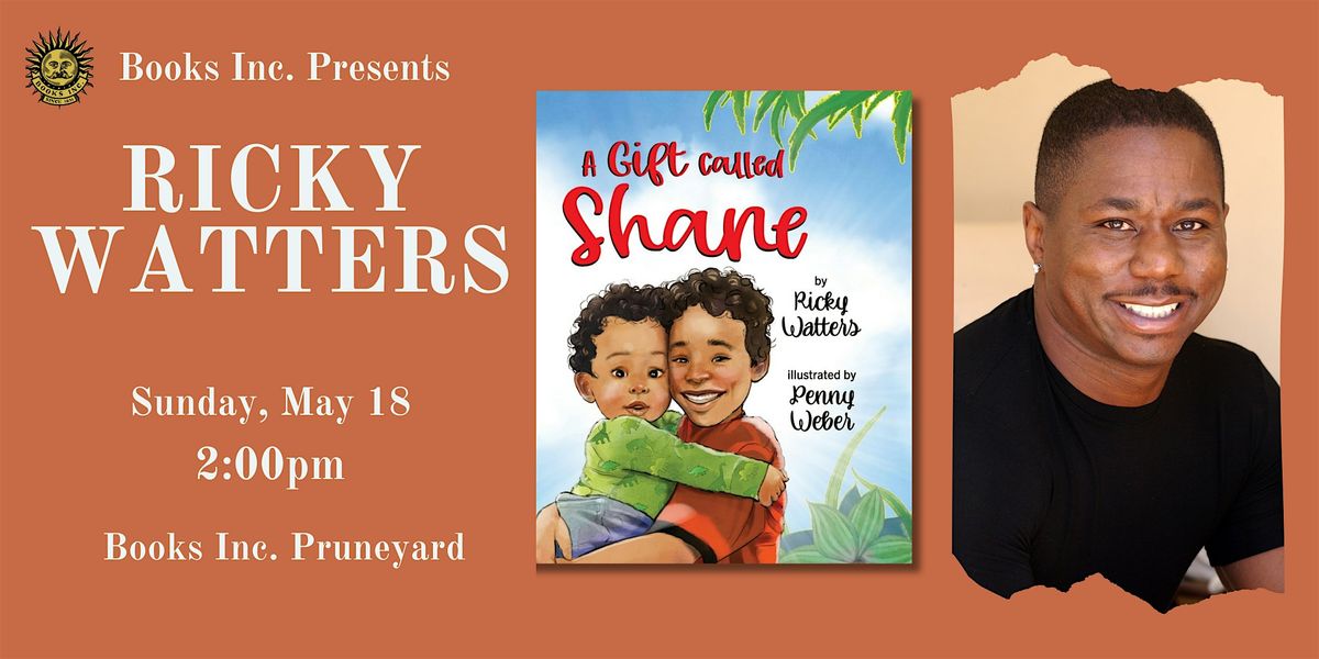 RICKY WATTERS at Books Inc. Pruneyard, 18 May | Event in Campbell | AllEvents