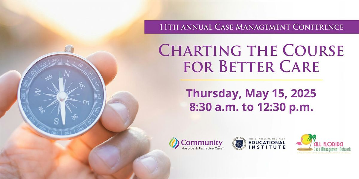 11th Annual Case Management Conference:Charting the Course for Better Care, 15 May | Event in Gainesville