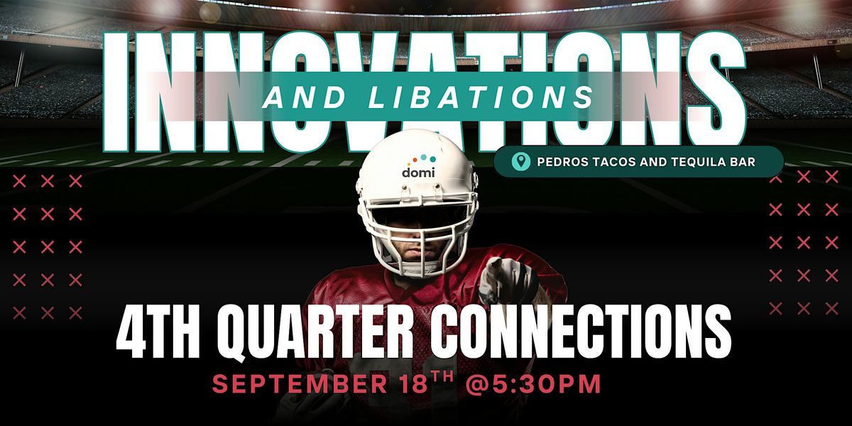 Innovations & Libations: 4th Quarter Connections, 18 September | Event in Tallahassee | AllEvents