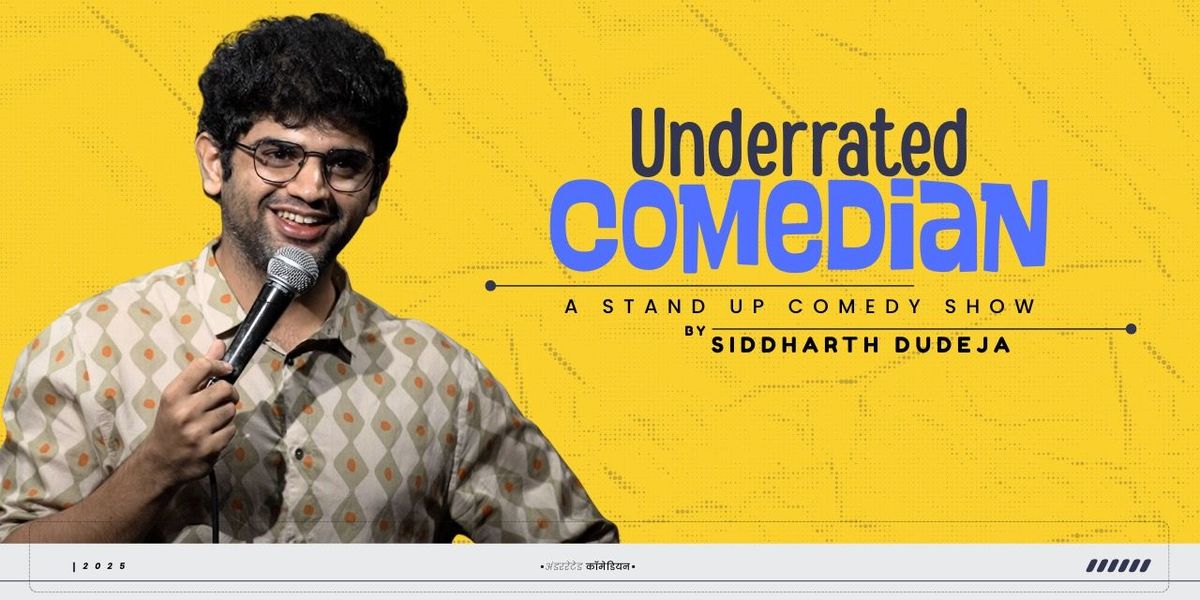 Underrated Comedian By Siddharth Dudeja, 22 November | Event in Manipal | AllEvents
