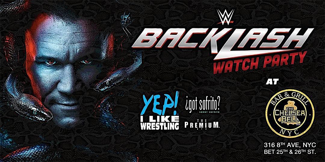 WWE BackLash Watch Party at The Chelsea Bell NYC, 10 May | Event in New York | AllEvents