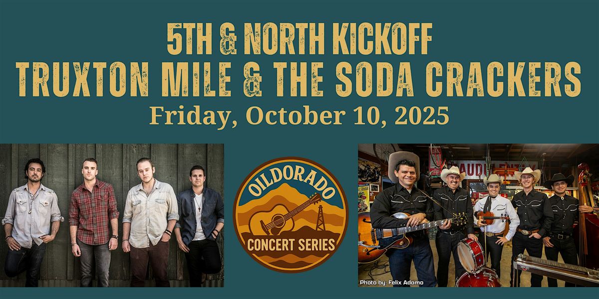 Oildorado Concert Series:  Truxton Mile and The Soda Crackers, 10 October | Event in Taft | AllEvents