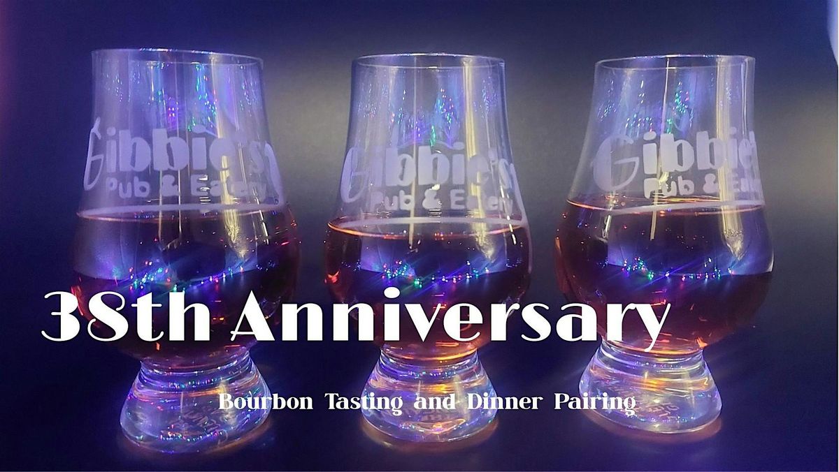 Gibbie's Pub & Eatery     38th Anniversary   Bourbon Tasting & Food Pairing, 17 August | Event in Morgantown