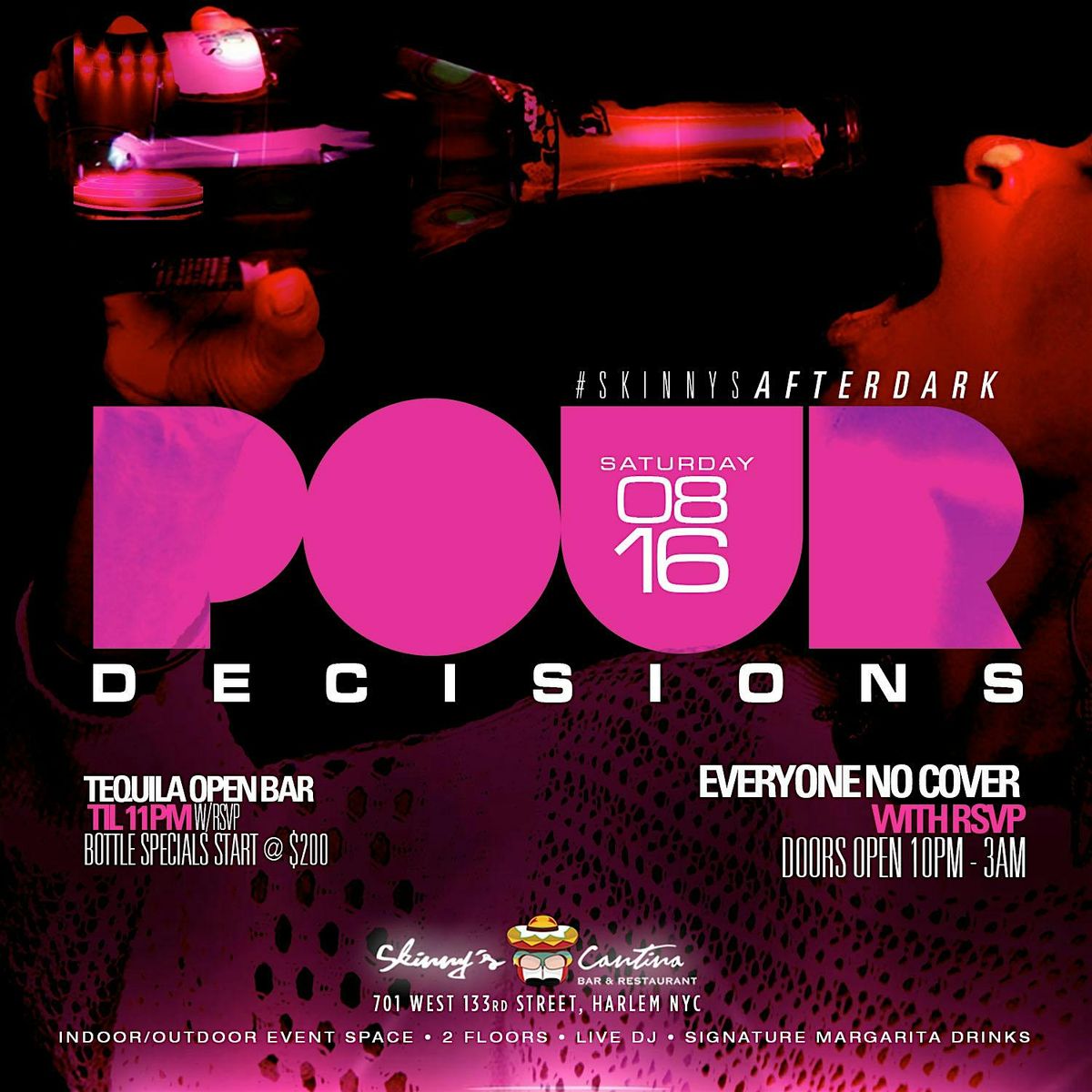 Saturday Night: Pour Decisions, Tequila Open Bar, Free Entry, Live DJ, 16 August | Event in New York | AllEvents