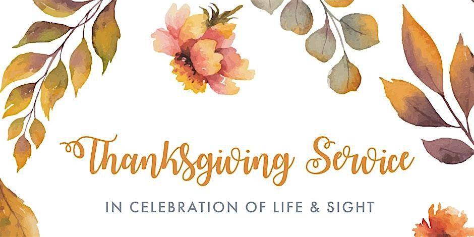 Thanksgiving Service in Celebration of Life and Sight, 20 November | Event in Baton Rouge | AllEvents