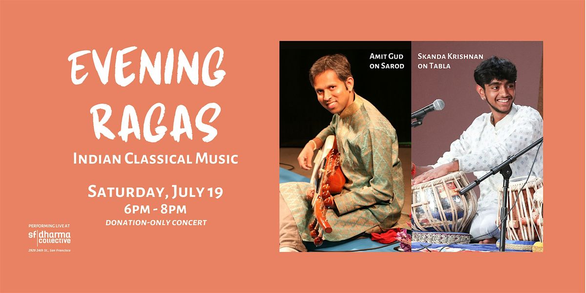 Evening Ragas on Sarod & Tabla: Indian Classical Music Concert, 19 July | Event in San Francisco | AllEvents