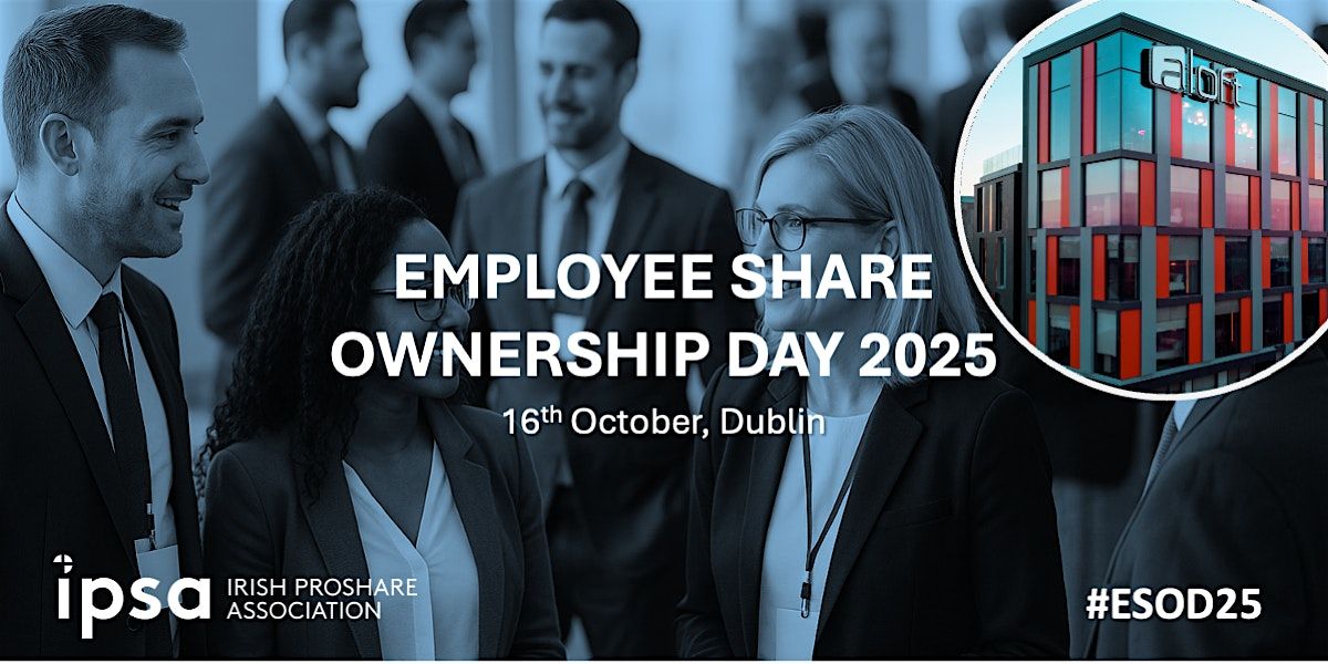 Employee Share Ownership Day 2025, 16 October | Event in Dublin 8 | AllEvents