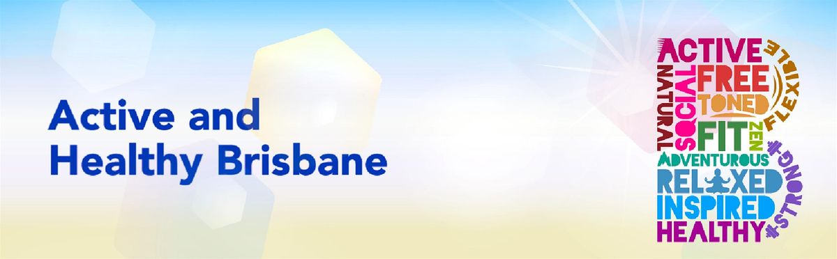 Active & Healthy Brisbane City Council | Acacia Ridge, 2 July | Event in Acacia Ridge | AllEvents