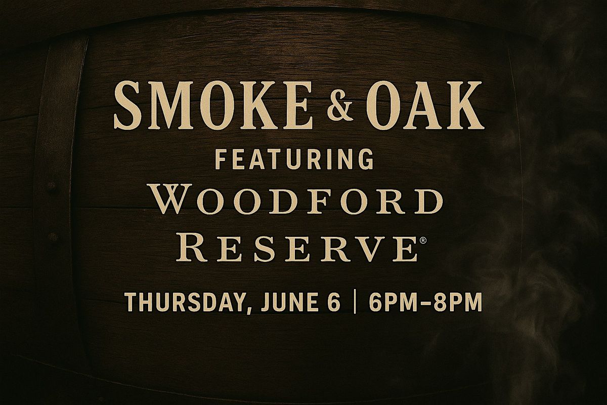 Smoke & Oak | Woodford, 6 June | Event in Indianapolis | AllEvents