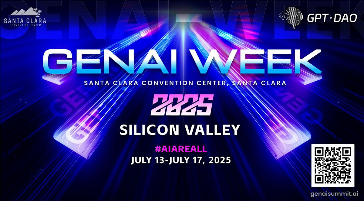 GenAI Summit WEEK  Silicon Valley 2025, 13 July | Event in Santa Clara | AllEvents