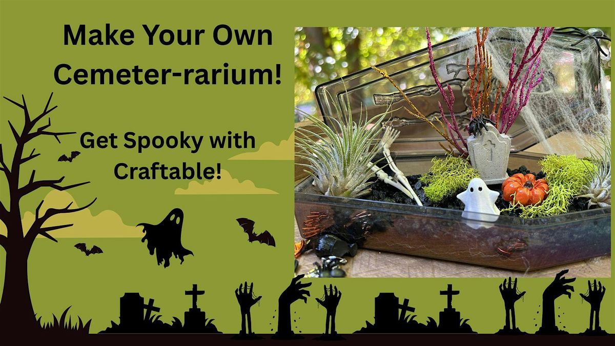 Make Your Own Cemeter-rarium!, 25 October | Event in Logan | AllEvents