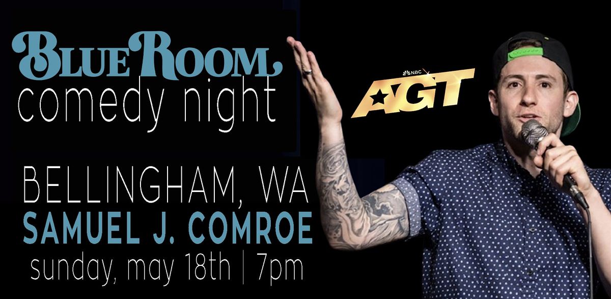 Samuel J. Comroe in Bellingham! Premier Comedy! | Event in Bellingham | AllEvents