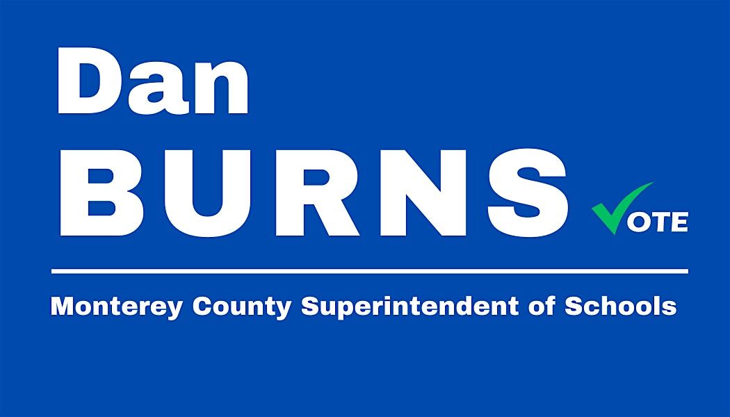Elect Dan Burns Campaign Kickoff (Salinas Valley), 4 October | Event in Salinas | AllEvents