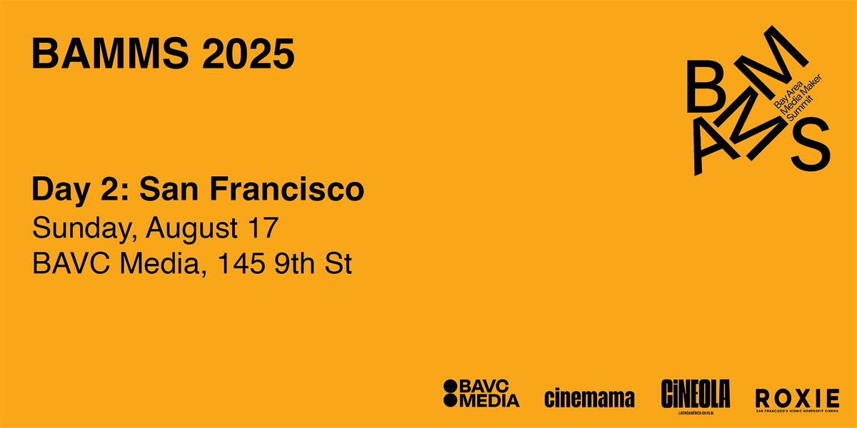BAMMS 2025: Day 2 (San Francisco), 17 August | Event in San Francisco | AllEvents