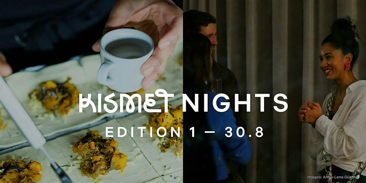 Kismet Nights Edition 1 · 30.8, 30 August | Event in Frankfurt am Main | AllEvents
