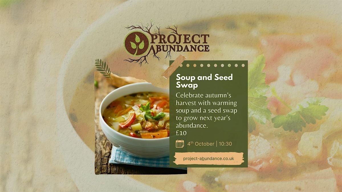 Soup And Seed Swap Workshop, 4 October | Event in Peterborough | AllEvents