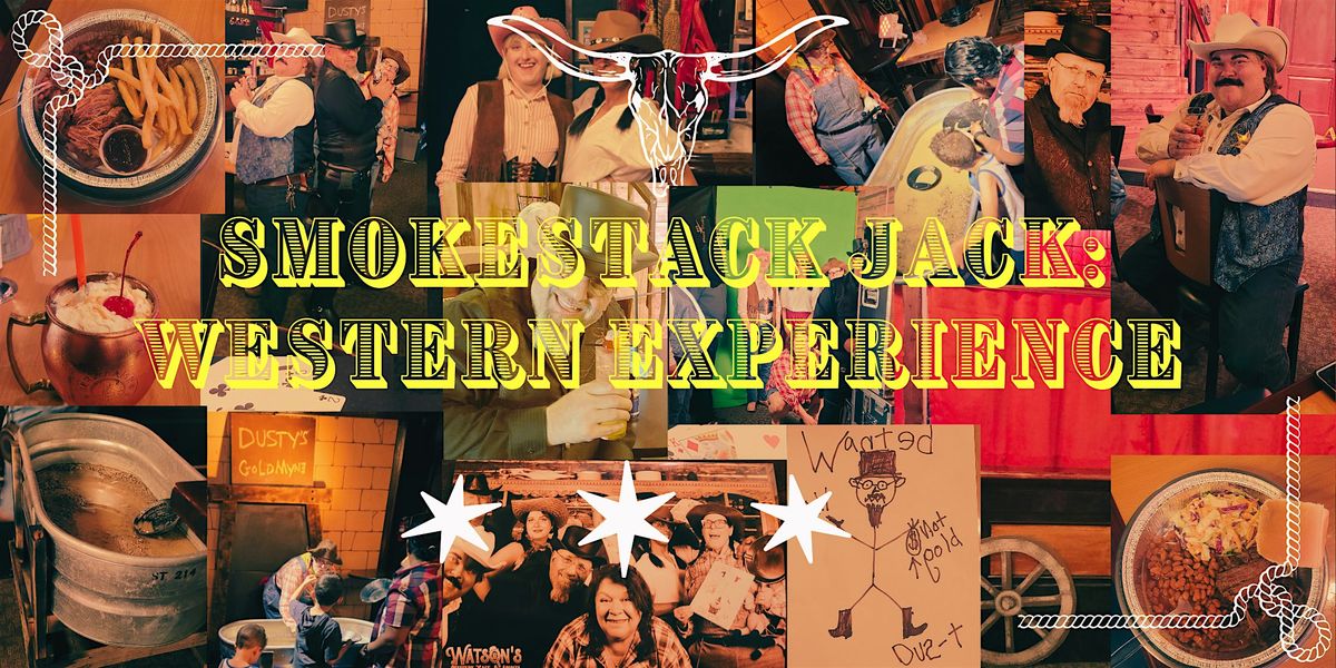 Family Friendly Smokestack Jack's Western Experience, 28 June | Event in BOISE | AllEvents