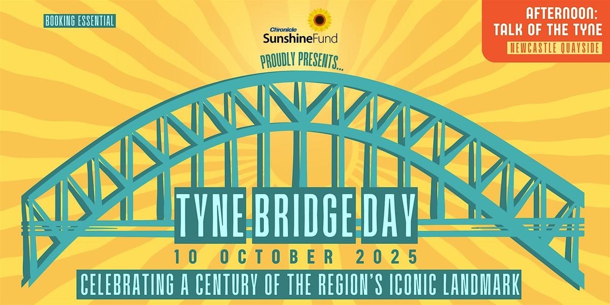 Tyne Bridge Day - 'Talk of the Tyne' - Walking Tour, 10 October | Event in Newcastle upon Tyne | AllEvents