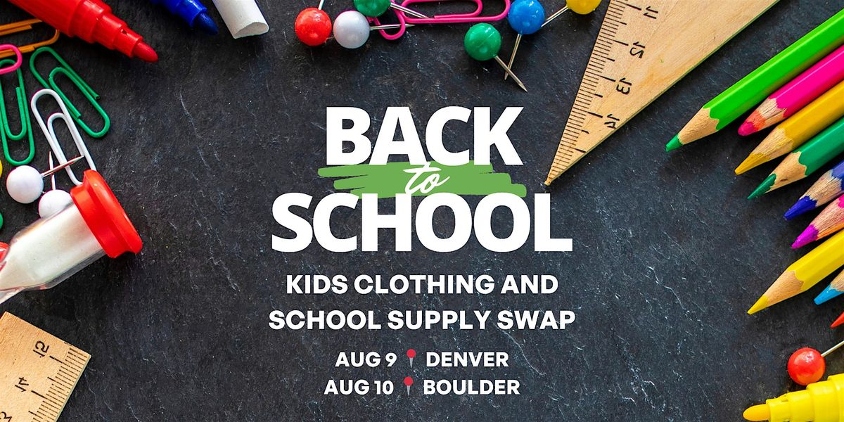 BOULDER: Back to school clothing & supply swap, 10 August | Event in Boulder | AllEvents