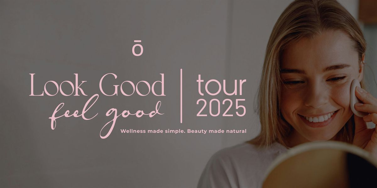 dōTERRA Look Good, Feel Good Tour - Melbourne, 13 October | Event in Moorabbin | AllEvents