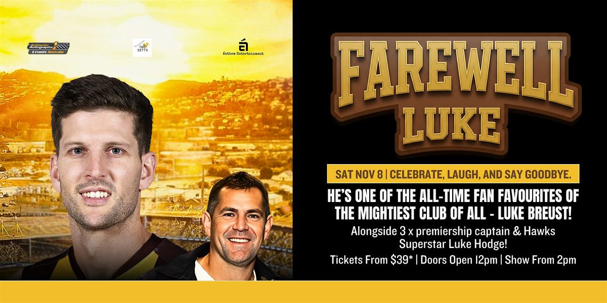 Farewell Luke plus special guest Hodgy LIVE at The Setts!, 8 November | Event in Mildura | AllEvents