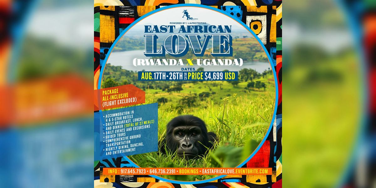 East African Love (Rwanda x Uganda) (10 Days - 8.17.25 - 8.26.25), 17 August | Event in Kigali | AllEvents