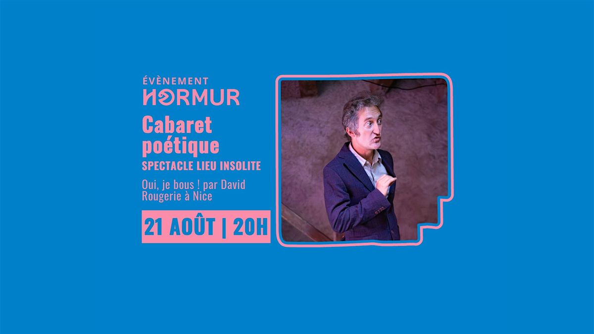 Cabaret poétique dans un lieu insolite avec David Rougerie, 21 August | Event in Nice | AllEvents