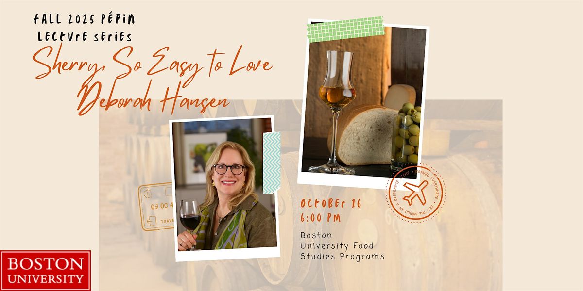 Pépin Lecture Series - Sherry, So Easy to Love with Deborah Hansen, 16 October | Event in Brookline | AllEvents