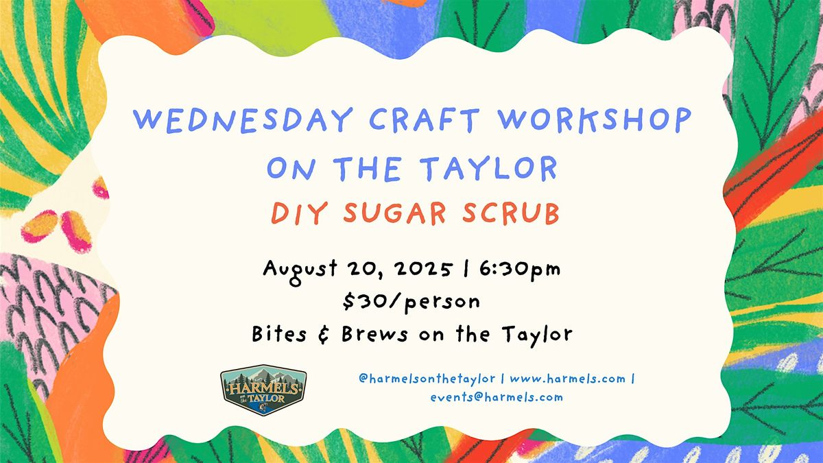 Wednesday Craft Workshop on the Taylor: DIY Sugar Scrub, 20 August | Event in Almont | AllEvents