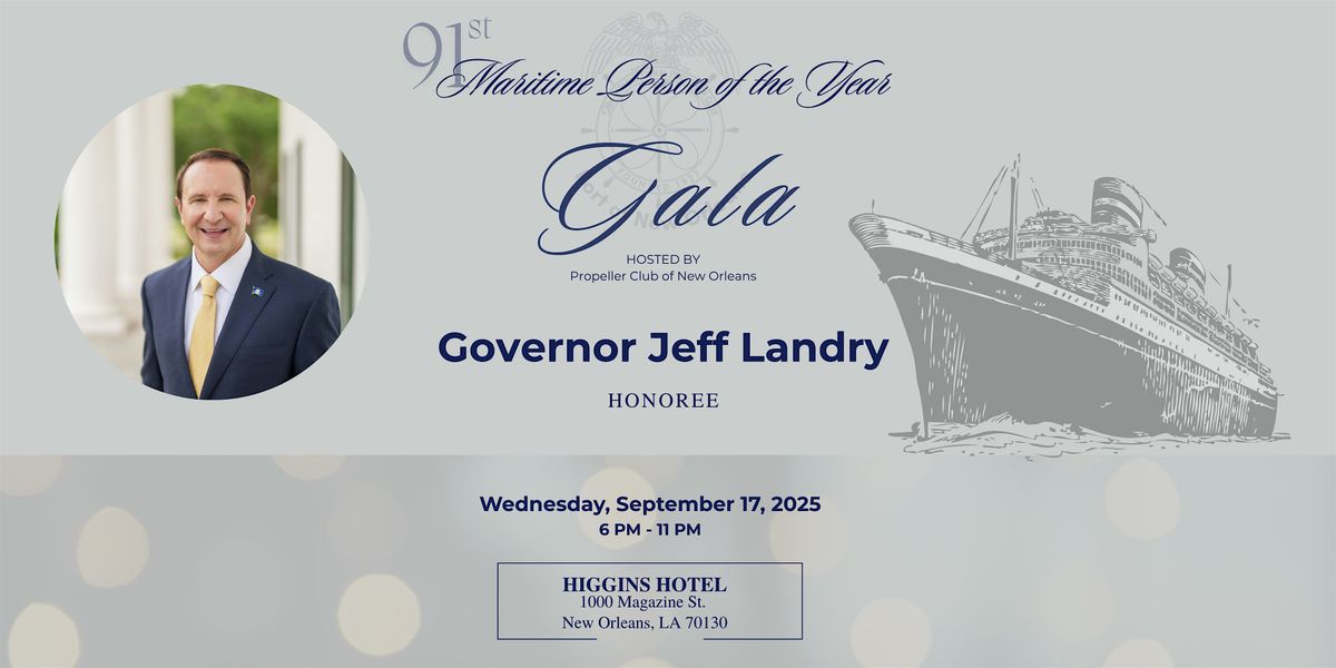91st Maritime Person of the Year Gala- Propeller Club Port of New Orleans, 17 September | Event in New Orleans