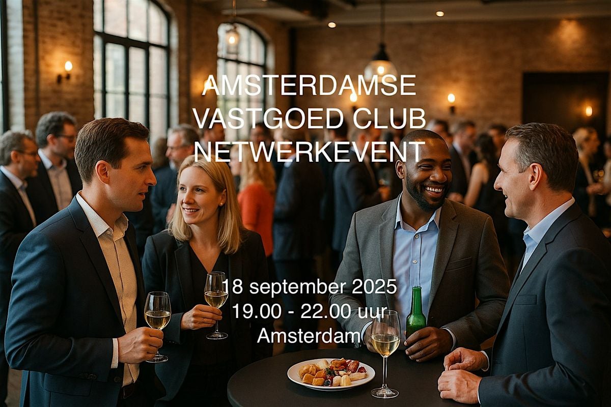 Amsterdamse Vastgoed Club Netwerkevent, 18 September | Event in Amsterdam | AllEvents