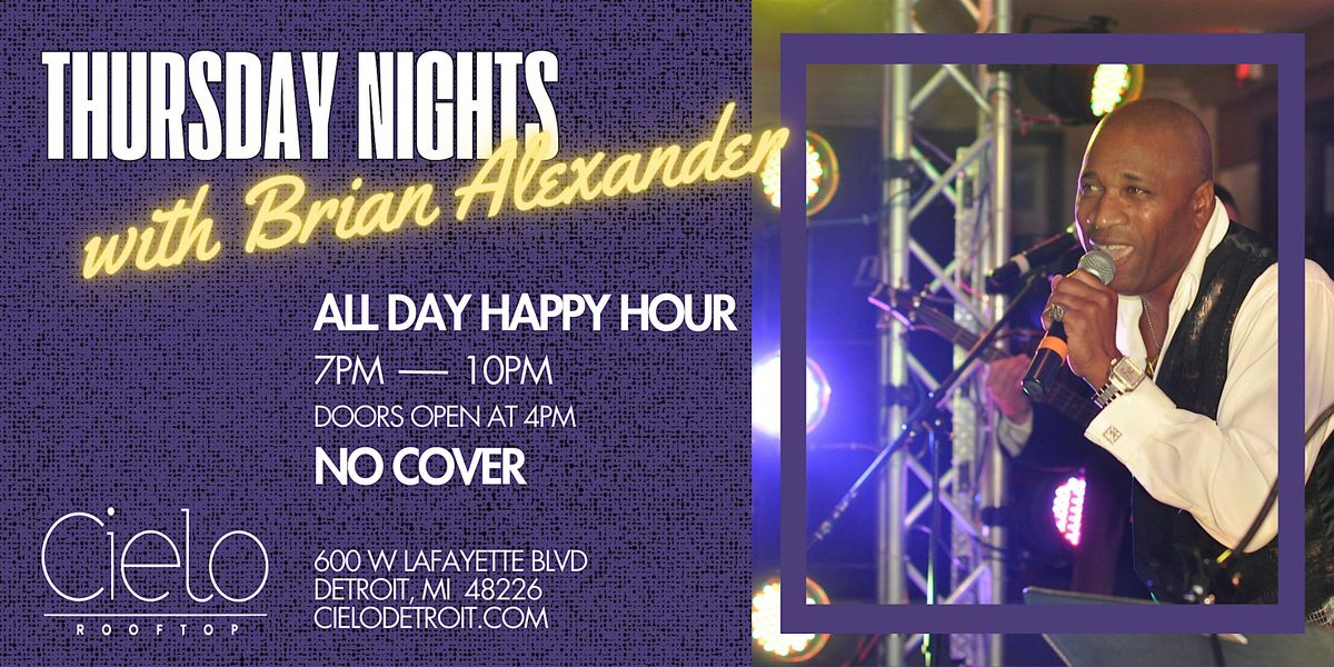 Thursday Nights with Brian Alexander at Cielo Rooftop, 24 July | Event in Detroit | AllEvents