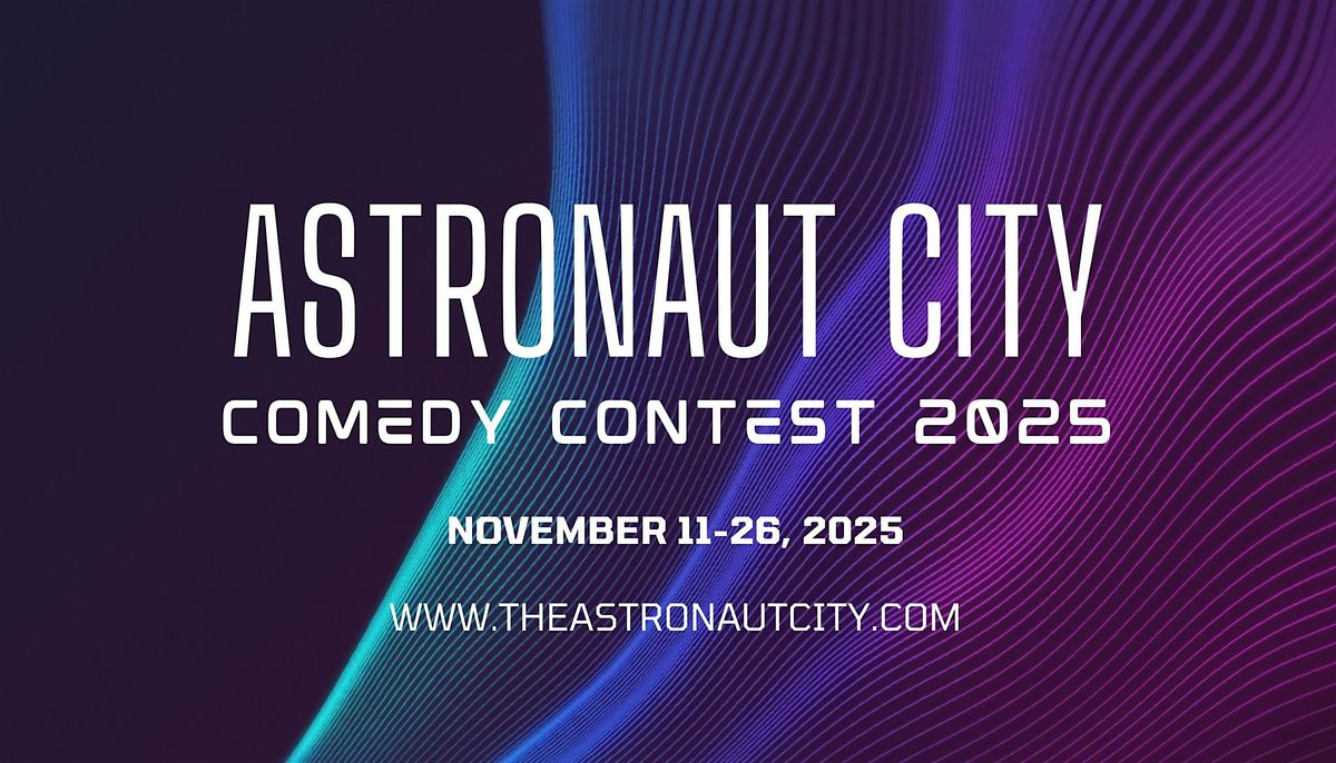 Astronaut City Comedy Contest 2025 - Entry Fee, 11 November | Event in Arcadia | AllEvents