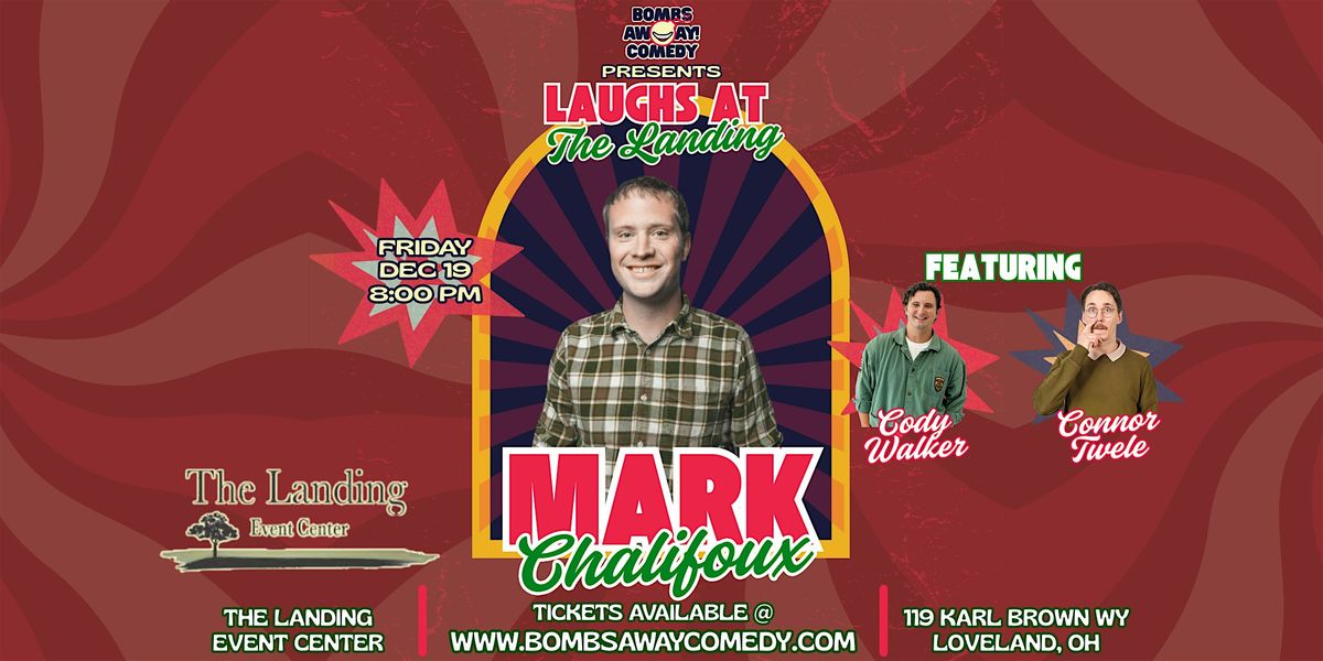 Laughs On The Landing w/ MARK CHALIFOUX, 19 December | Event in Loveland | AllEvents