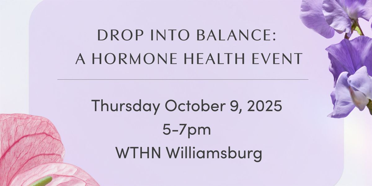 Drop Into Balance: A Hormone Health Event, 9 October | Event in Brooklyn | AllEvents