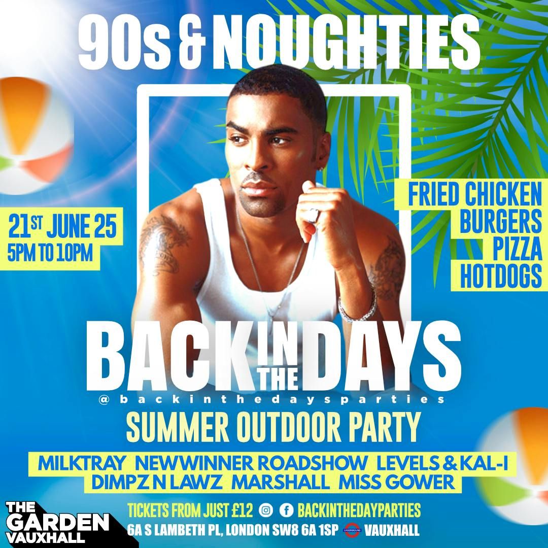 Back in the Days, 90s and Noughties Summer Outdoor Party. , 21 June | Event in London | AllEvents