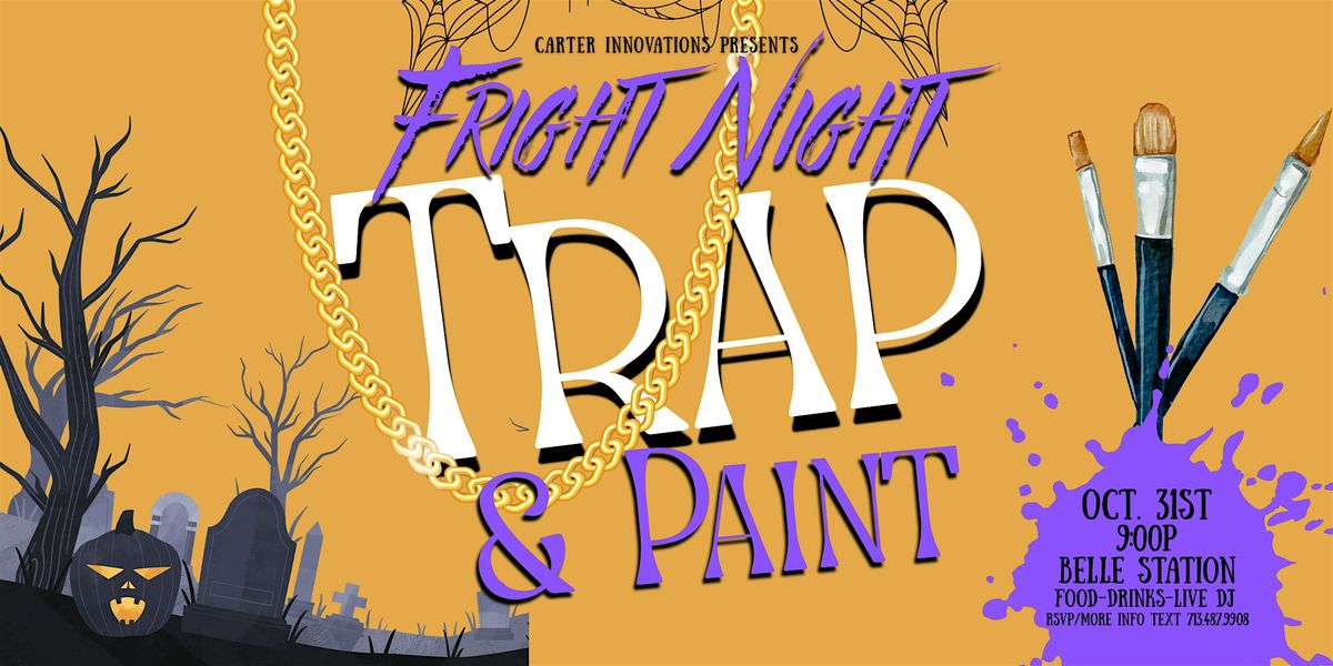 Fright Night Trap & Paint, 31 October | Event in Houston | AllEvents