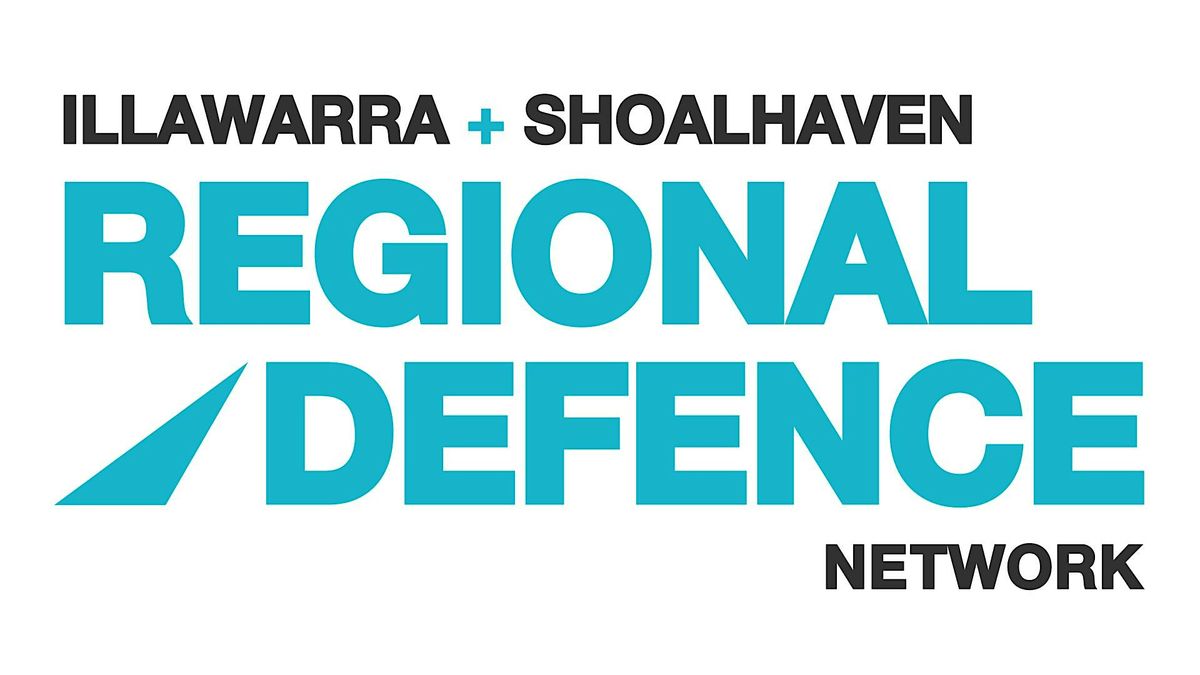 Illawarra Shoalhaven Regional Defence Network Workshop #1, 23 July | Event in Shellharbour City Centre | AllEvents