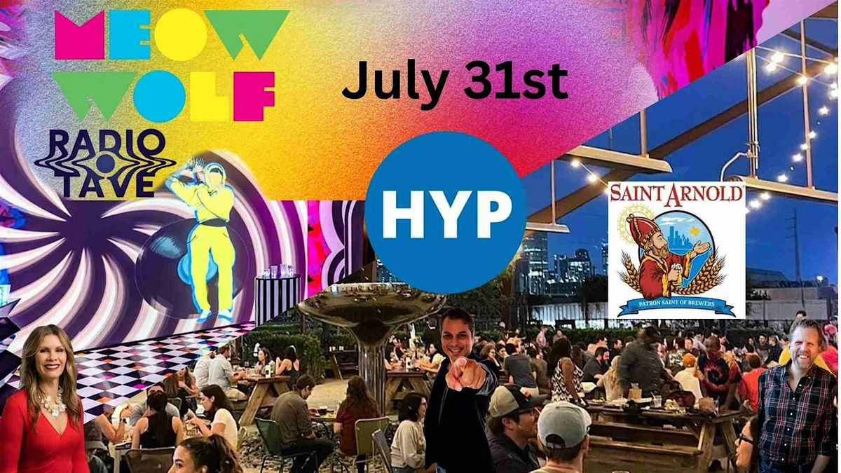 HYP Small Group Networking at Meow Wolf and Saint Arnold Brewery, 31 July | Event in Houston | AllEvents