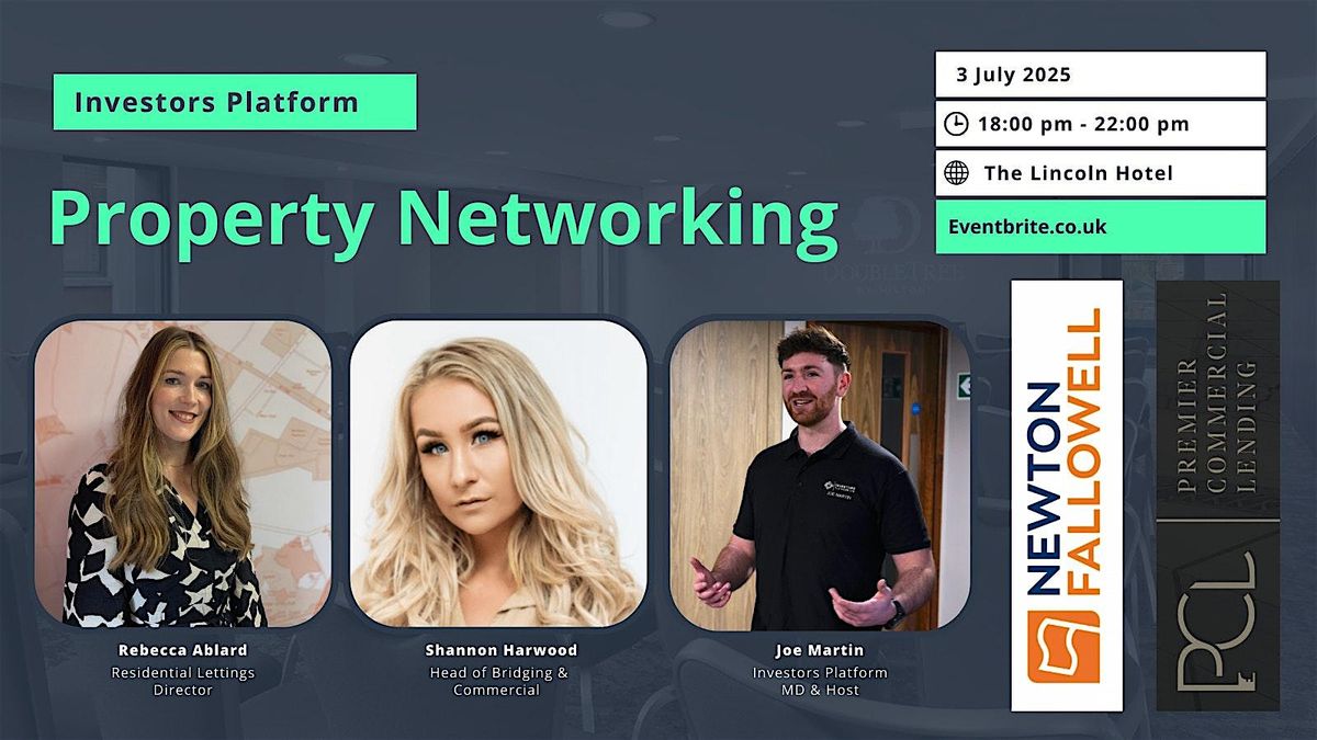 Investors Platform Property Networking, 3 July | Event in Lincoln | AllEvents