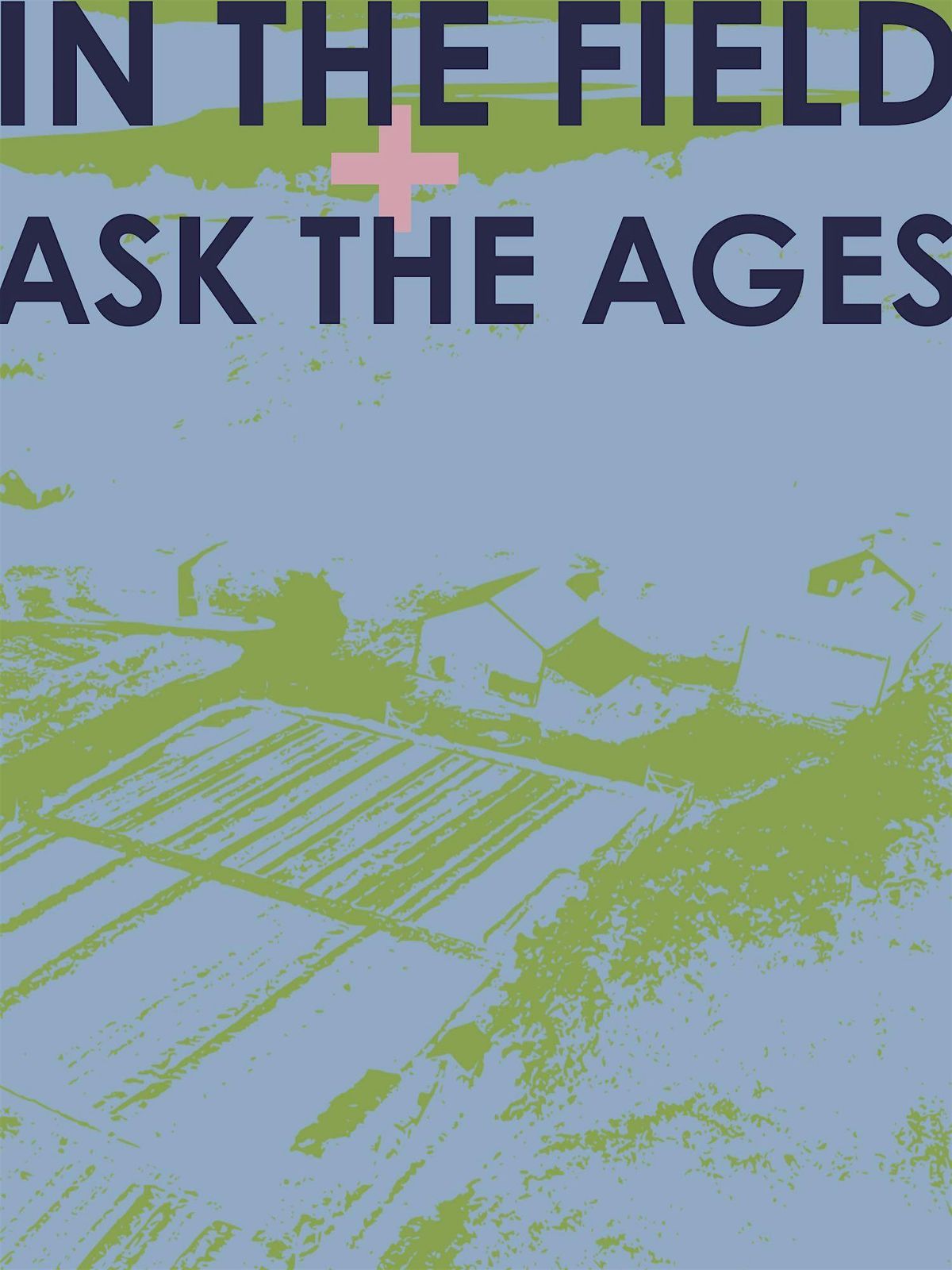 In The Field + Ask The Ages, 23 August | Event in Rockport | AllEvents