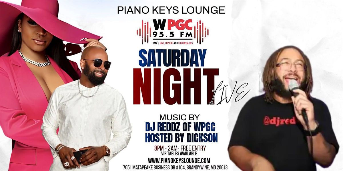Saturday Night Live Presented by Piano Keys Lounge & WPGC 95.5 | Event in Brandywine | AllEvents