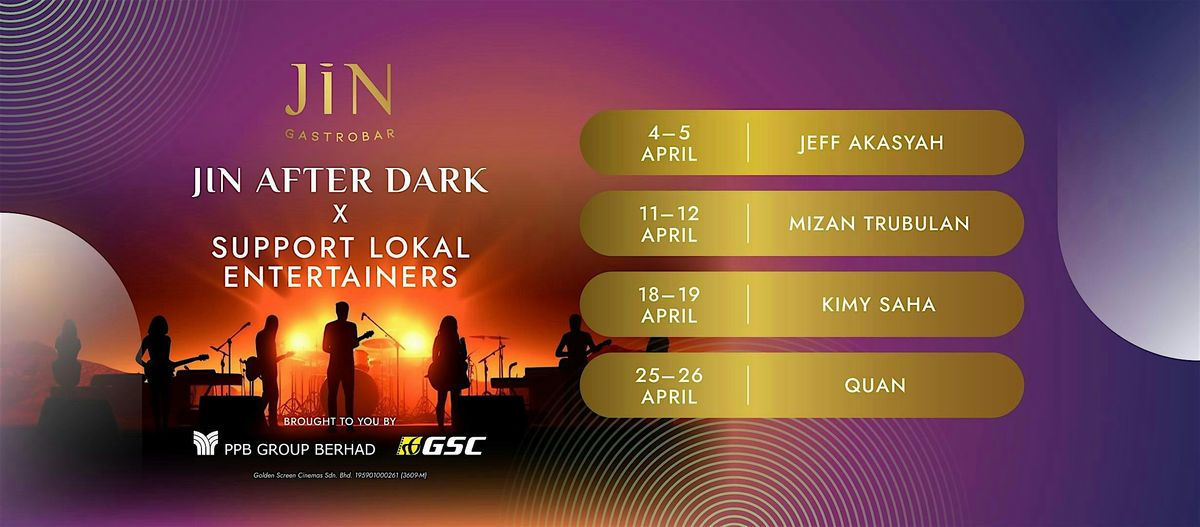 JIN After Dark x Support Lokal Entertainers | Event in Kuala Lumpur | AllEvents