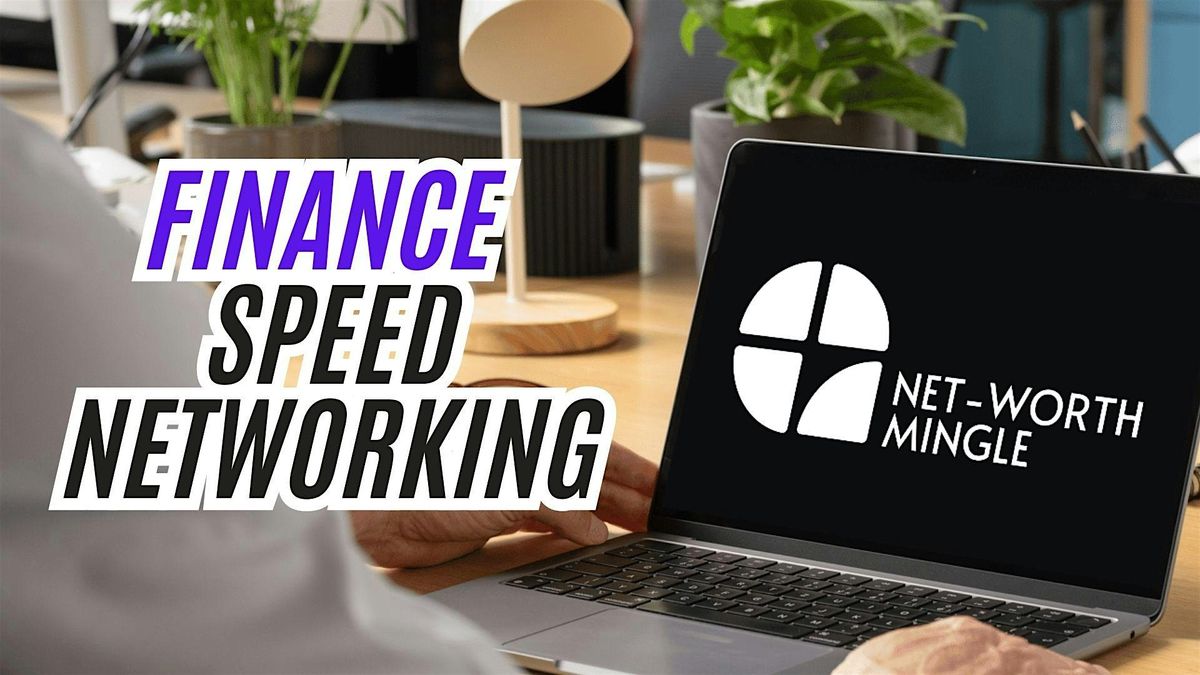 Finance Speed Networking with Net-Worth Mingle: NYC Multi-Industry Event | Event in New York | AllEvents