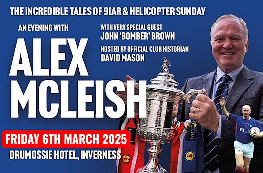 An Evening with Alex McLeish with very special guest John "Bomber" Brown, 6 March | Event in Inverness